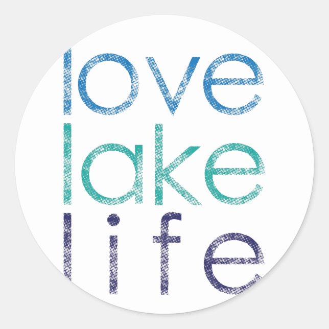 Love Lake Life Classic Round Sticker (Front)