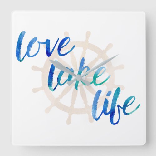 Love Lake Life Nautical Typography Watercolor Square Wall Clock