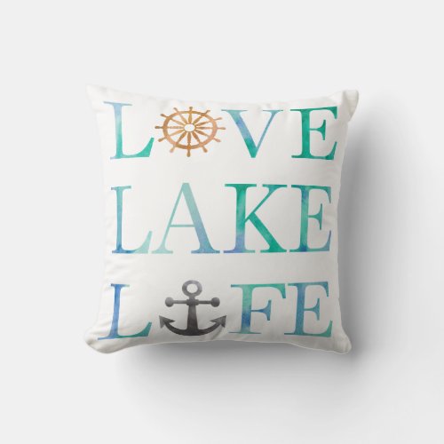 Love Lake Life Watercolor Typography Nautical Throw Pillow