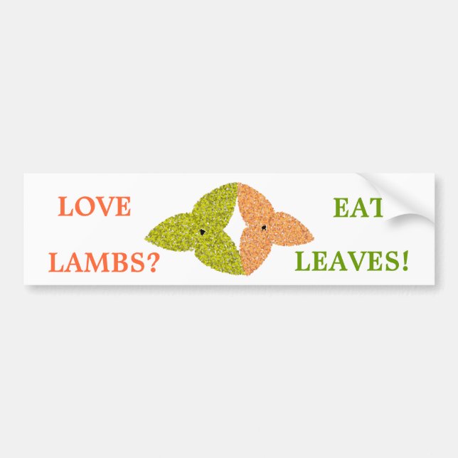 Love Lambs Eat Leaves Bumper Sticker (Front)