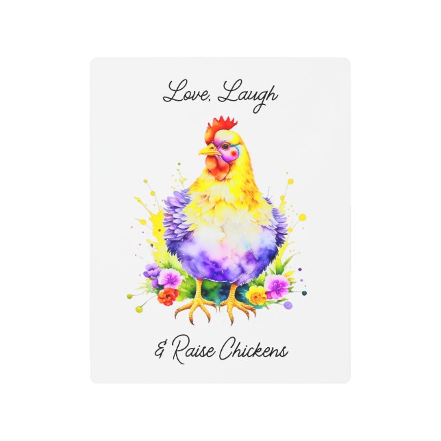 Love, Laugh and Raise Chickens Metal Print (Front)