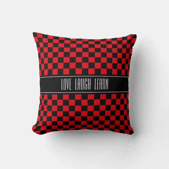 Love Laugh Learn on Black & Red Checkered Throw Pillow (Front)