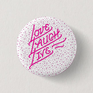 "Love, Laugh, Live" Customizable Button