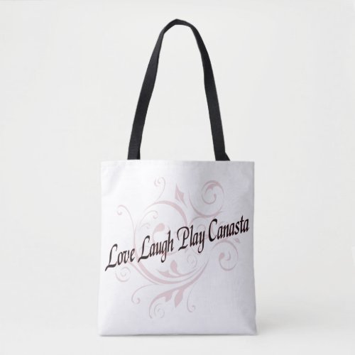 Love Laugh Play Canasta Tote Bag