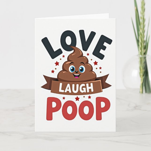 Love Laugh Poop Emoji Funny Card (Front)