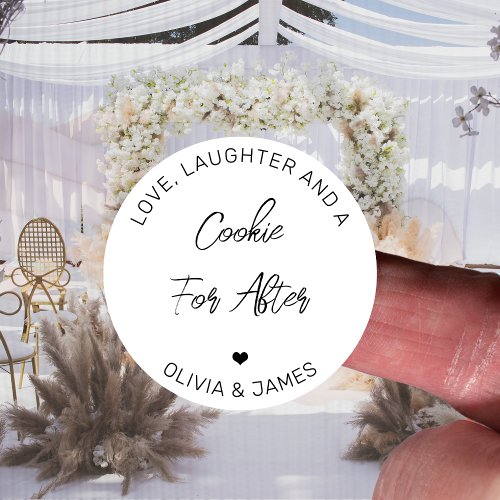 Love Laughter  A Cookie For After Cursive Wedding Classic Round Sticker