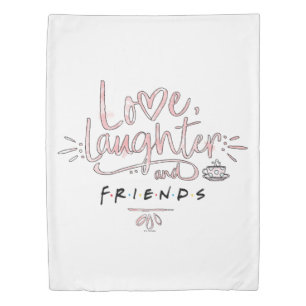 Love, Laughter and FRIENDS™ Duvet Cover