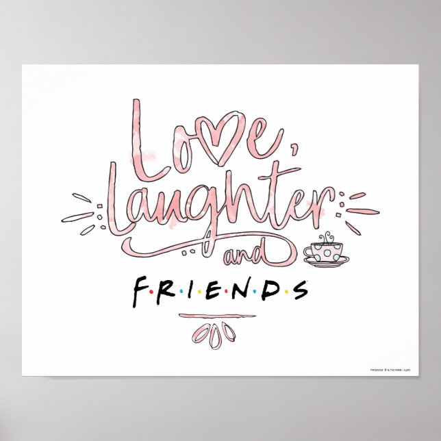 Love, Laughter and FRIENDS™ Poster (Front)