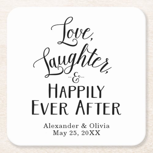 Love Laughter and Happily Ever After Square Paper Coaster