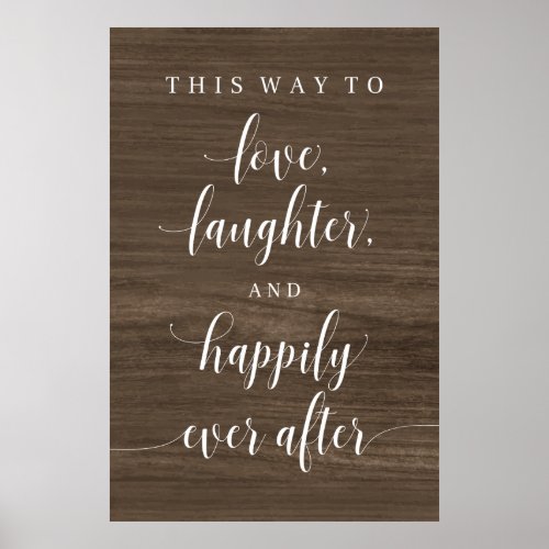 Love Laughter and Happily Ever After Wedding Poster