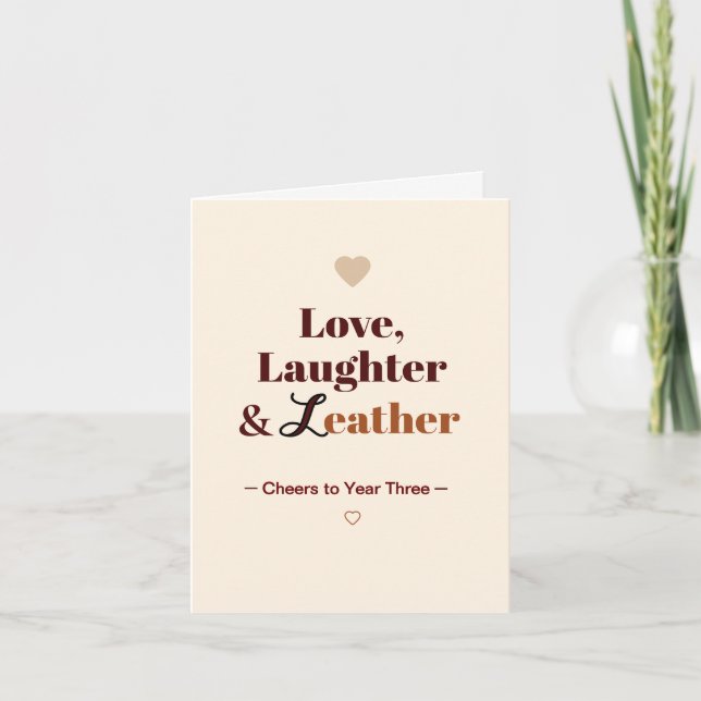 Love, Laughter and Leather 3rd wedding anniversary Card (Front)