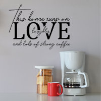Love Laughter Coffee Funny Family Home Saying