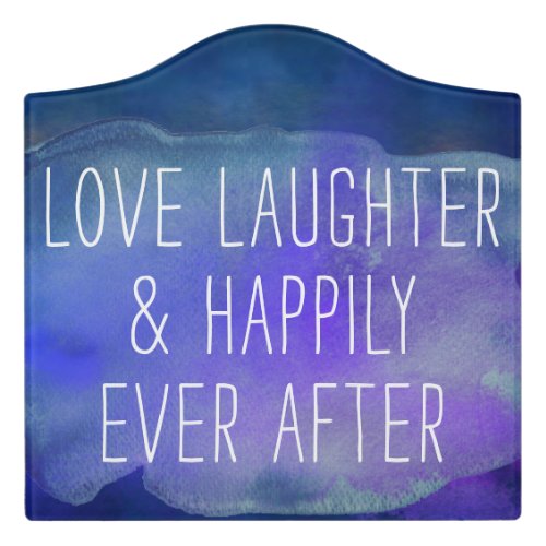 Love Laughter Happily Ever After  Blue and Purple Door Sign