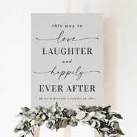Love Laughter & Happily Ever After Reception Sign