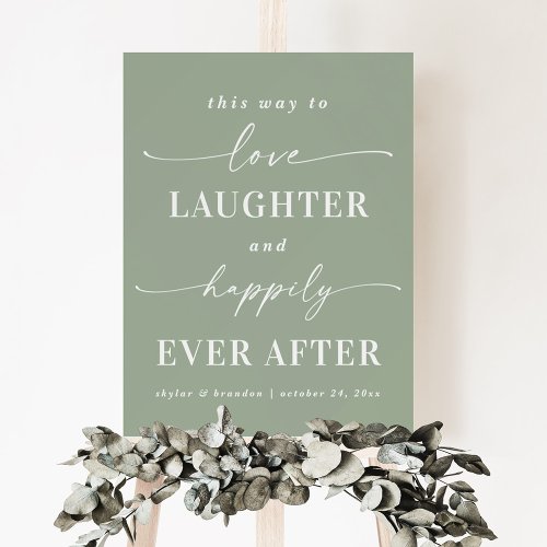 Love Laughter  Happily Ever After Reception Sign