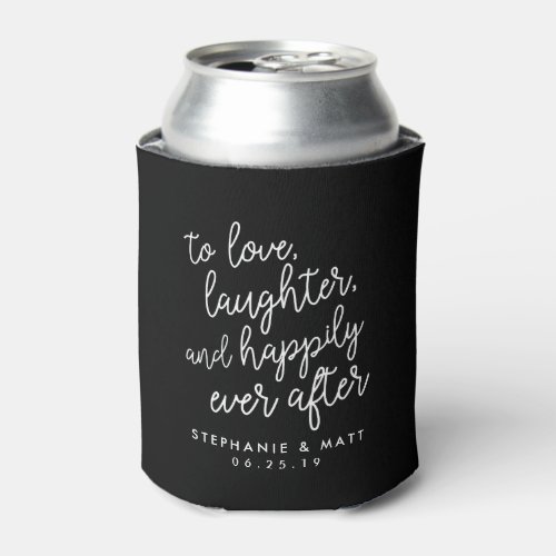 Love Laughter  Happily Ever After Wedding Favor Can Cooler