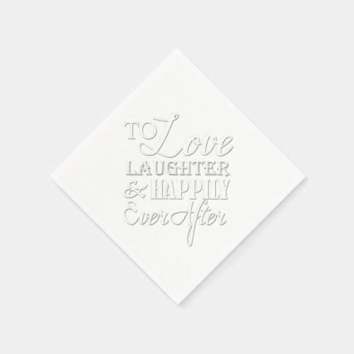 Love Laughter Happily Ever After Wedding Napkin