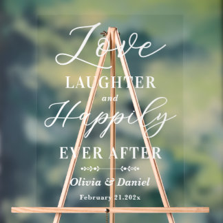 Love Laughter & Happily Ever After Wedding Welcome Acrylic Sign