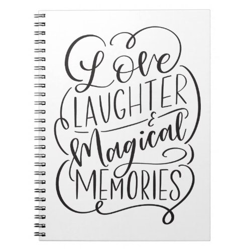 Love Laughter  Magical Memories Lettering Notebook
