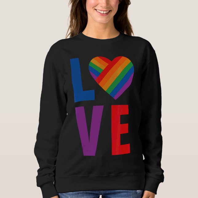 Love  Lgbt Pride Sweatshirt (Front)