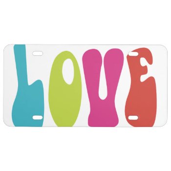 Love License Plate by HippieGifts at Zazzle