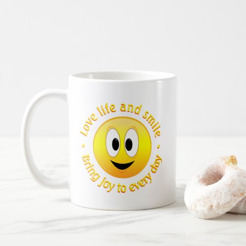 Love Life And Bring Joy Happy Face Coffee Mug