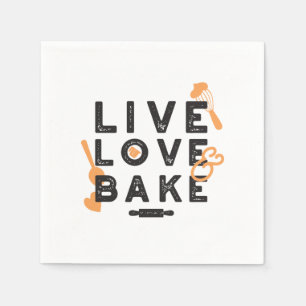 Love Life, Bake Bliss: Inspirational Baking Quotes Napkins