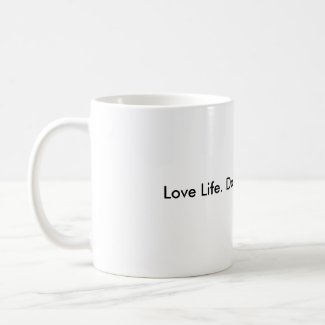 Love Life. Do Good. Live Well. mug