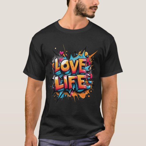 LOVE LIFE Vibrant Urban Style T_Shirt