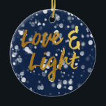 Love & Light | Faux Foil Lovely Bokeh Hanukkah Ceramic Ornament<br><div class="desc">A cute Hanukkah design,  features a lovely bokeh lights with the text love & light in a metallic faux foil gold texture.</div>