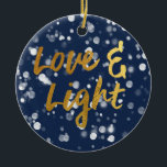 Love & Light | Faux Foil Lovely Bokeh Hanukkah Ceramic Ornament<br><div class="desc">A cute Hanukkah design,  features a lovely bokeh lights with the text love & light in a metallic faux foil gold texture.</div>