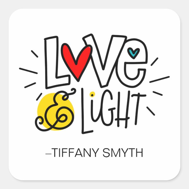 Love & Light, hand lettered Square Sticker (Front)