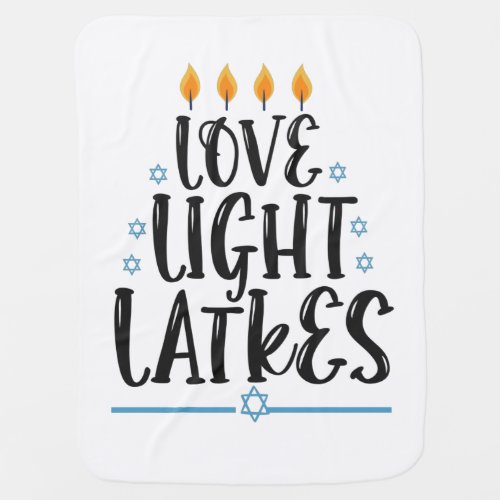 Love Light Latkes Funny Hanukkah Jewish Holiday Baby Blanket