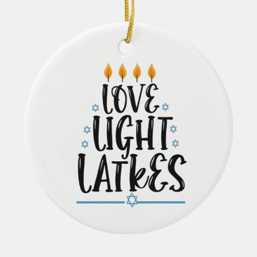 Love Light Latkes Funny Hanukkah Jewish Holiday Ceramic Ornament