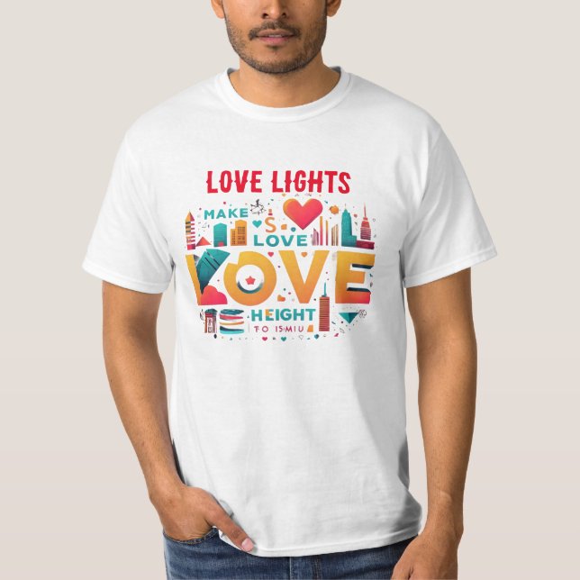 Love Lights T-Shirt (Front)