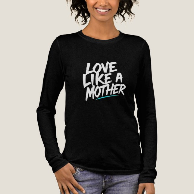 Love Like A Mother Tri-Blend Shirt (Front)