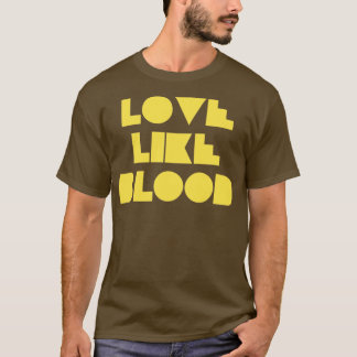 Love Like Bood mustard T-Shirt