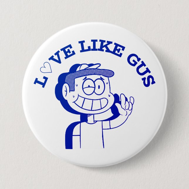 Love Like Gus: ASL Tribute Design Button (Front)