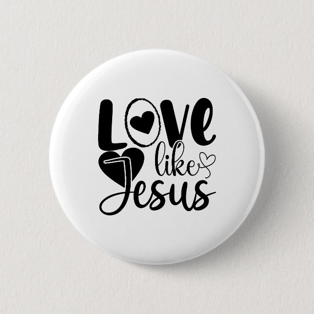 Love Like Jesus Button (Front)