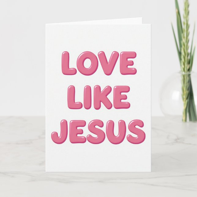 Love Like Jesus Christian Card (Front)