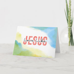 Love Like Jesus Christian Quote Bible Verse Card
