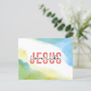 Love Like Jesus Christian Quote Bible Verse  Postcard