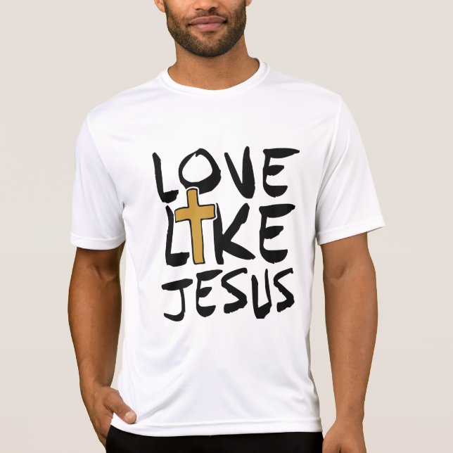 LOVE LIKE JESUS Christian T-Shirt (Front)