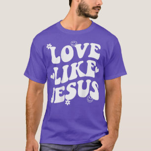 Love Like Jesus Christian Trendy Words on Back Men T-Shirt