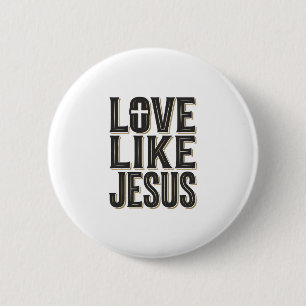 Love Like Jesus Christian Typography Design_1 Button