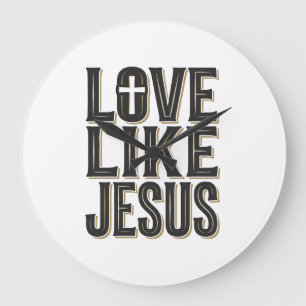Love Like Jesus Christian Typography Design_1 Large Clock
