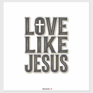 Love Like Jesus Christian Typography Design_1 Sticker