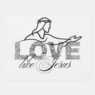 Love Like Jesus Christian Typography Design Baby Blanket