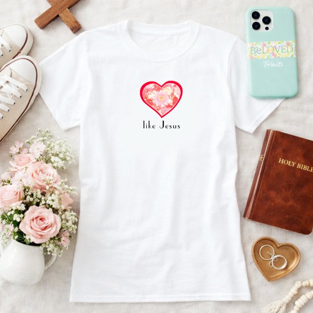 Love Like Jesus Floral Red Heart Christian T-Shirt (Floral Red Heart Love Like Jesus Christian Women's Shirt)