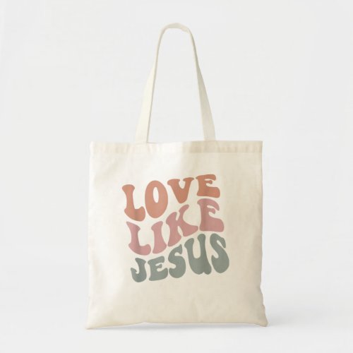 Love Like Jesus Funny Christian Man Woman kid Gift Tote Bag